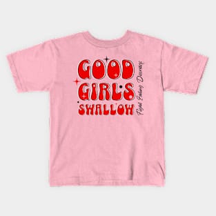 Good Girls Swallow Fight Eating Disorders Recovery Warrior Kids T-Shirt